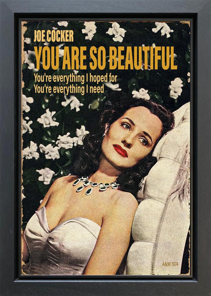 So Beautiful You Are So Beautiful - Soho Fine Art